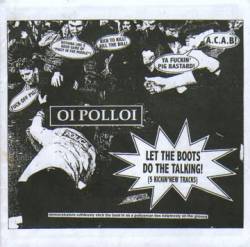 Oi Polloi : Let The Boots Do The Talking!